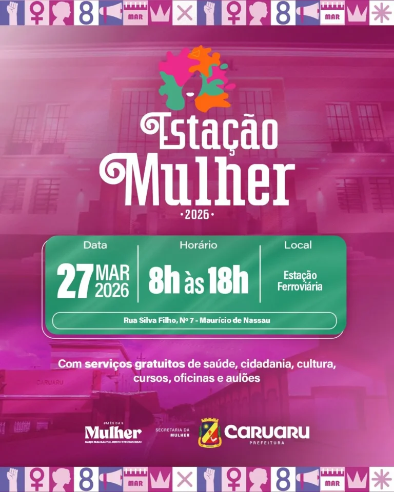 Estação Mulher 2024: Caruaru Recebe Oitava Edição com Serviços Gratuitos para Mulheres